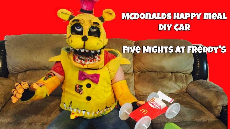 McDonald's Happy Meal DIY CAR.Five Nights at Freddy's FREDBEAR, Foxy, Bonnie, Balloon Boy, Toy Chica