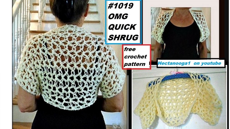 OMG QUICK SHRUG, free crochet pattern tutorial, Pattern#1019. video #1295