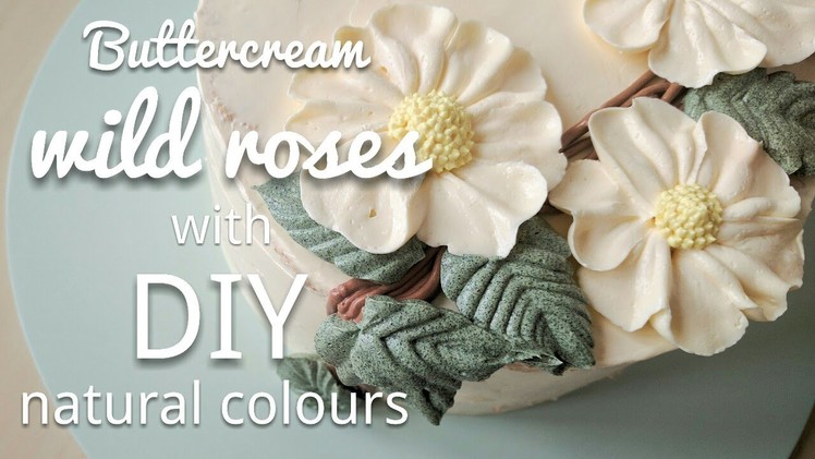 Relaxing cake decorating: buttercream flower cake with natural DIY food colour - wild roses