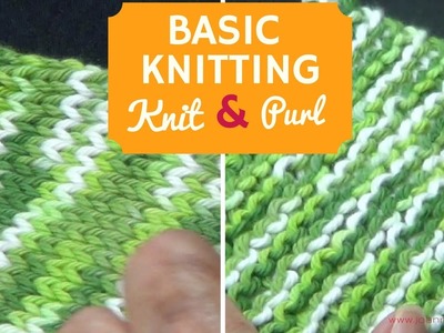 Basic Knitting:  Knit and Purl