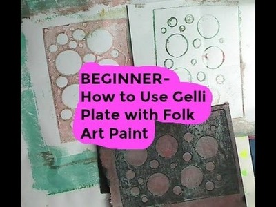 BEGINNER- How to Use Gelli Plate with Folk Art Paint