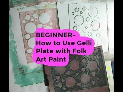 BEGINNER- How to Use Gelli Plate with Folk Art Paint
