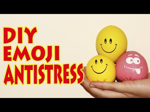 DIY - How To Make Emoji Antistress Balloons
