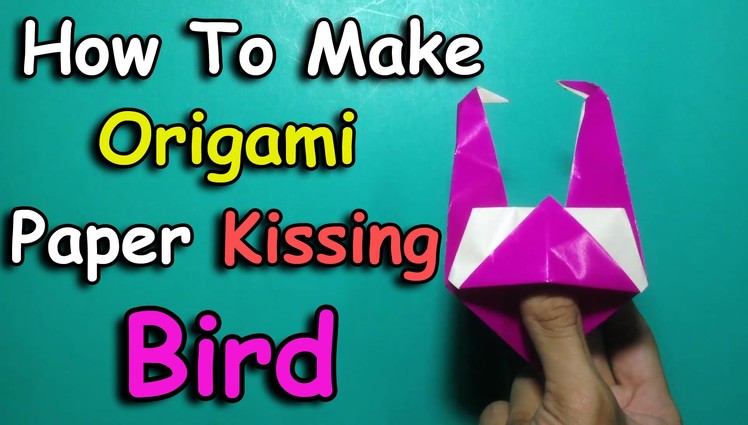 DIY How To Make Origami Paper Kissing Bird