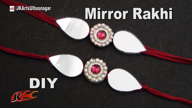 DIY Mirror and Diamond Patch Rakhi for Raksha Bandhan | How to make |  JK Arts 1009