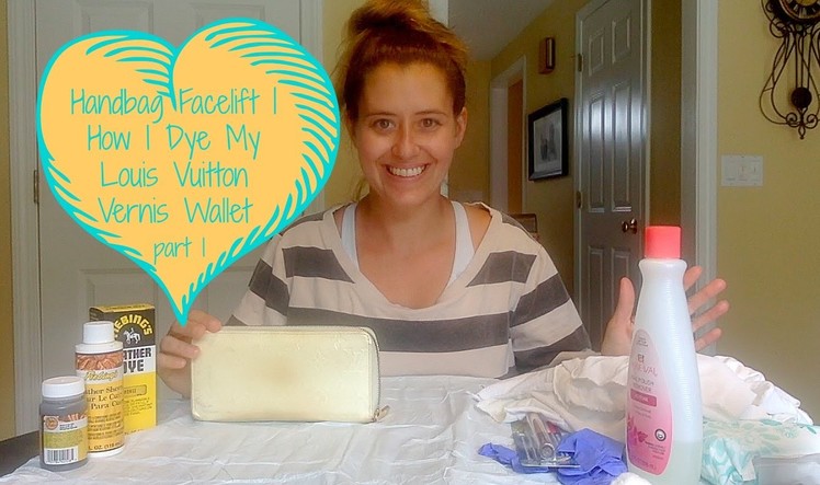 Handbag Facelift | How I Dye my Louis Vuitton Vernis Wallet