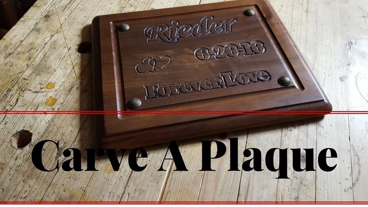How To Carve Letters In A Plaque With Simple Hand Tools