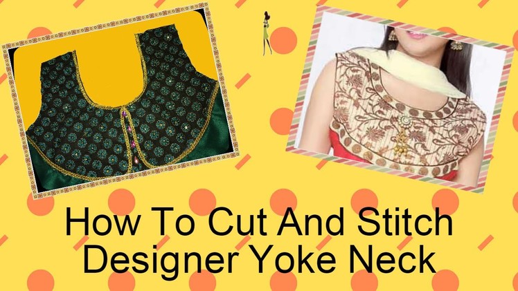 How to Cut And Stitch Designer Yoke Neck