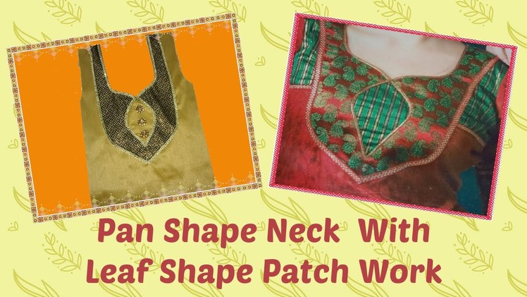 How To Cut And Stitch Designer Neck With Leaf Patch Work And Lace