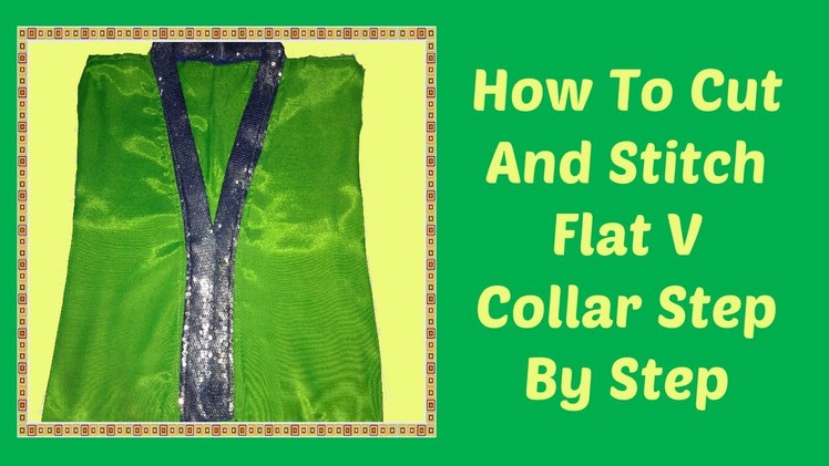How To Cut And Stitch Flat V Collar Step By Step