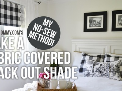 How to Make a Fabric Covered Black Out Shade + Our Guest Cottage Bedroom Reveal!
