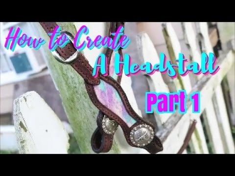 How to make a headstall pt.1
