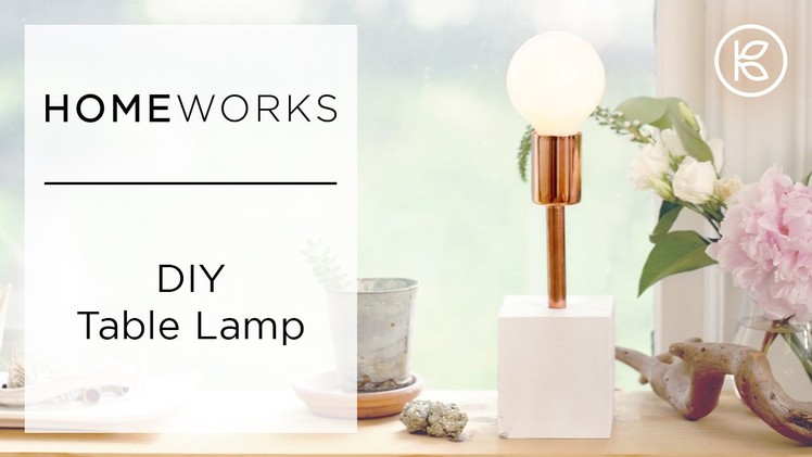 How-To Make a Lamp | Kin Community