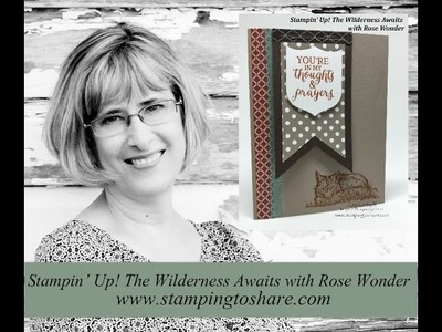 How To Make a Masculine Card with Wilderness Awaits and Rose Wonder
