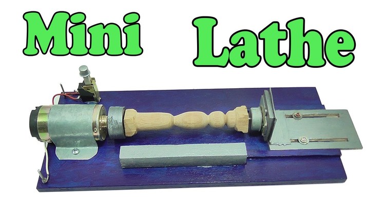 How to make a mini lathe