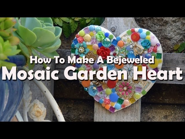 How To Make A Mosaic Garden Heart