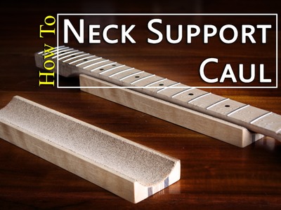 How To Make A Neck Support Caul