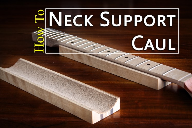 How To Make A Neck Support Caul