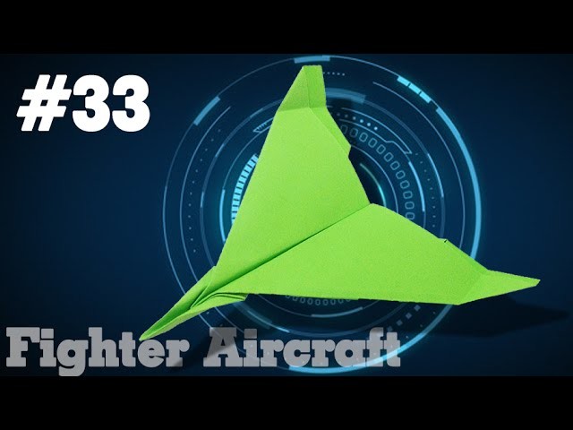 How to make a paper airplane that Flies - Easy Origami good paper planes #33| Fighter Aircraft