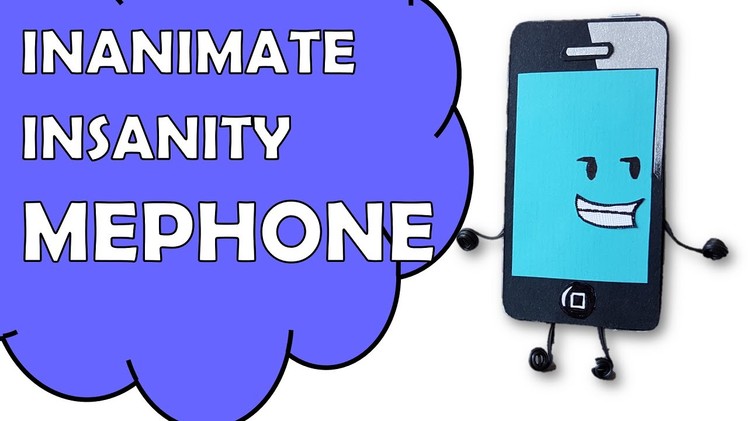How To Make Inanimate Insanity MePhone (Mini iPhone)