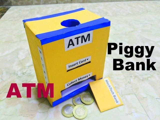 How to make piggy bank.ATM