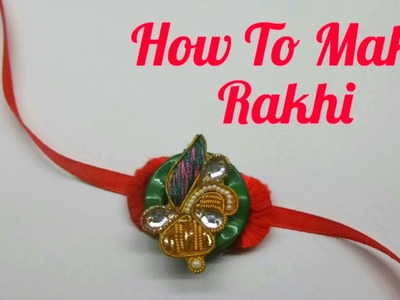 How to make Rakhi at home| DIY Rakhi Making for Raksha Bandhan