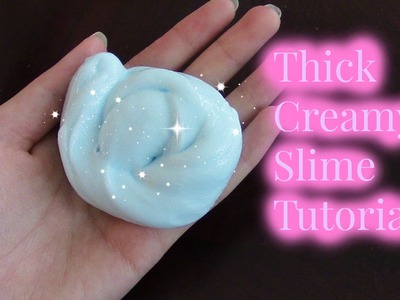 How To Make Thick Creamy Slime! (Part 4)