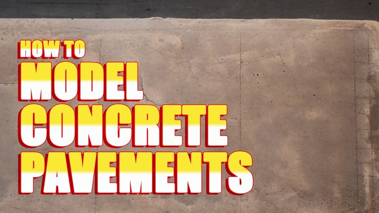 How to Model Concrete Pavements (Sidewalks)