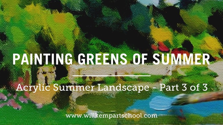 How to Paint Green Summer Trees with Acrylics – Part 3 of 3