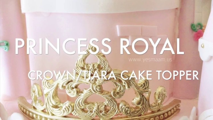 How To: Princess Crown. Tiara Fondant Cake Topper (12.30)