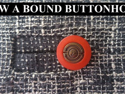 How to sew a  bound buttonhole