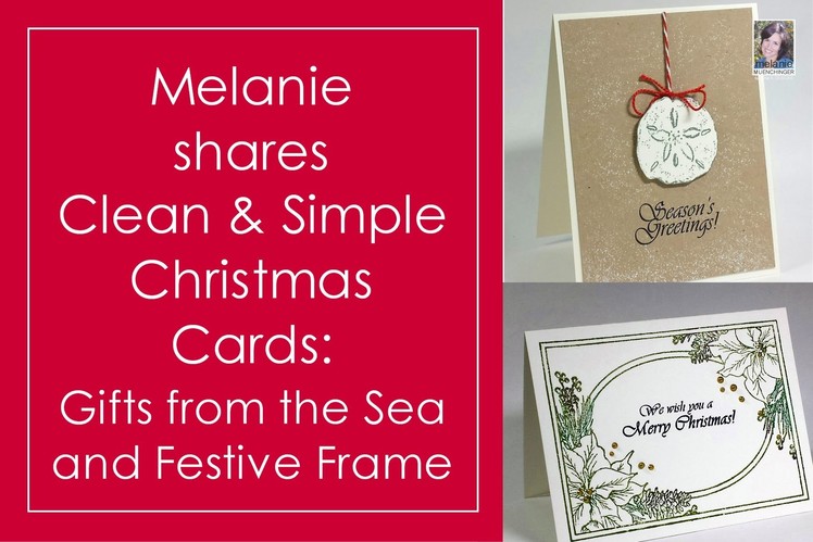 How to Stamp Clean and Simple Christmas Cards