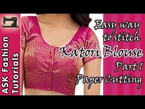 How to Stitch Katori Blouse - Part 1 - Paper Cutting (In Hindi)