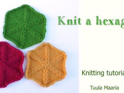 Knitting tutorial - hexagon