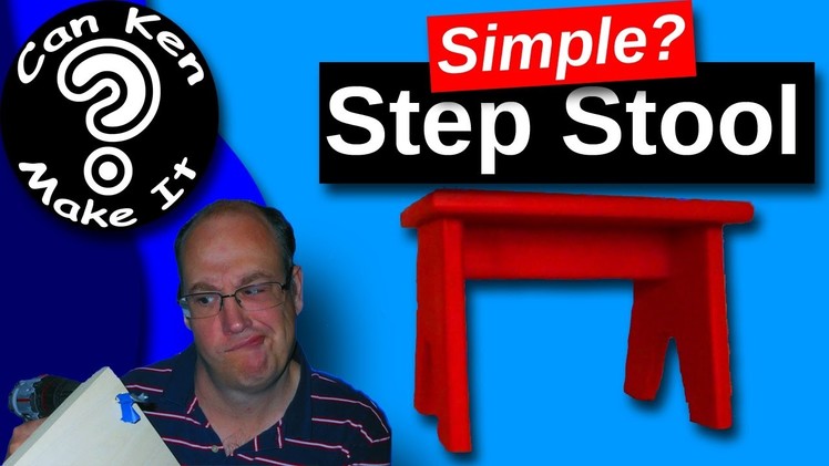Make a Simple Step Stool with Dowel Joinery - I Show You How to Make It Not Easy