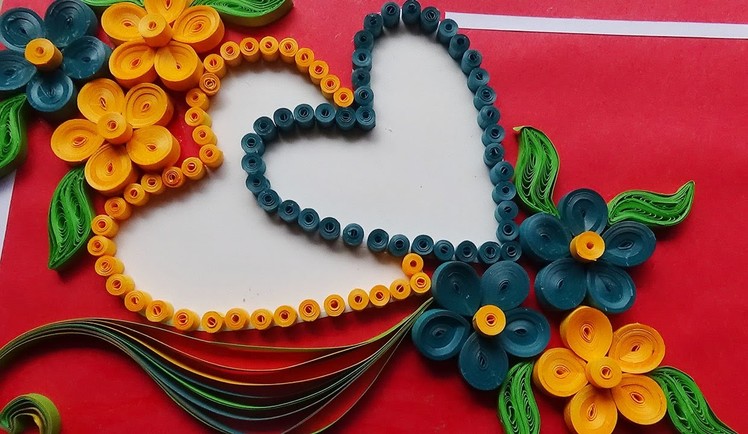 Paper quilling desings | How To Make a Beautiful heart shapeed quilling  greeting card