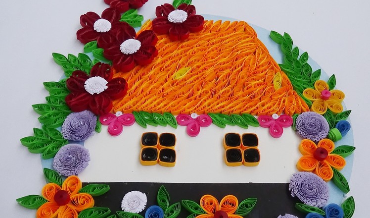 Paper Quilling | How to make Beautiful  House with flowers