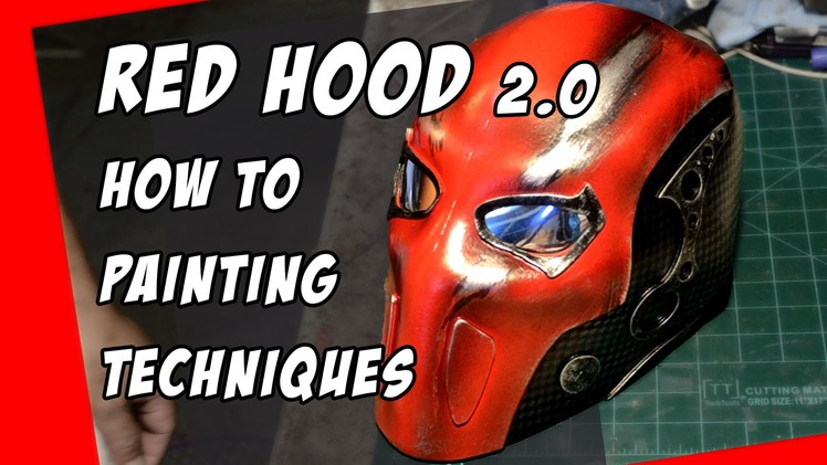 Red Hood mask 2.0 How To Helmet Cosplay Painting Techniques