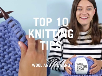Top Ten Knitting Tips