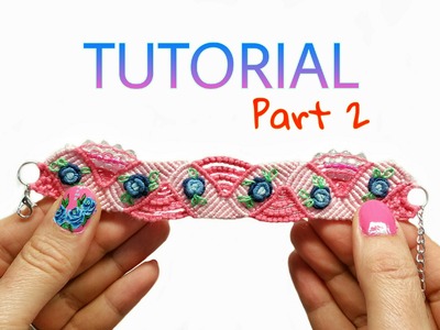 Blue Rose Micro Macrame Hand Embroidery Bracelet PART #2 ( DIY)