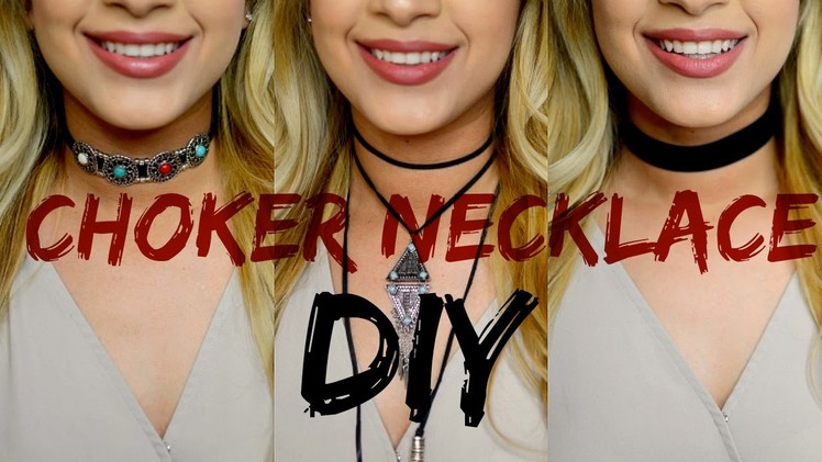 CHOKER NECKLACE DIY x 3 easy choker necklaces
