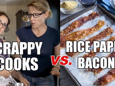 Crappy Cooks vs. Vegan Recipes: Rice Paper Bacon: Lacie and Robin