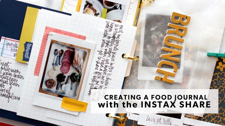 Creating a Food Journal Scrapbook with the FujiFilm Instax Share Printer