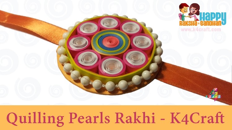 DIY: Rakhi Making - Paper Quilling "Pearls Rakhi" video - Raksha Bandhan