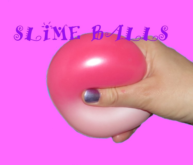 DIY SLIME STRESS BALL Super Squishy How to make Slime Stretch Balloon Barrel O Slime