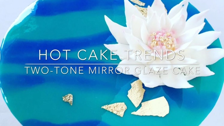 HOT CAKE TRENDS 2016 Two-tone Mirror Glaze cake - How to make by Olga Zaytseva