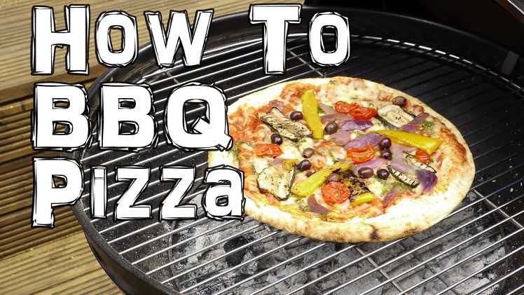 How to BBQ Pizza - Summer Grill Life Hack