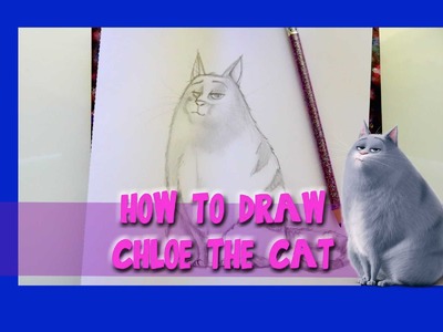 How to Draw CHLOE THE CAT from The Secret Life of Pets - @dramaticparrot