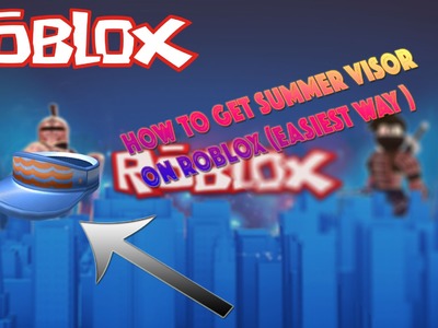 How to get Summer Visor {Roblox}