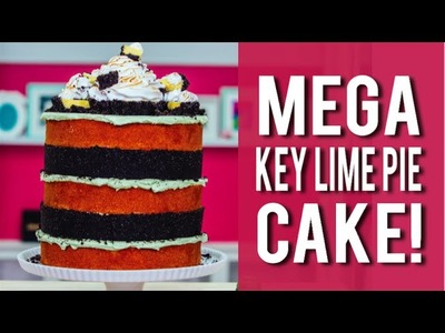 How To Make A KEY LIME PIE MEGA CAKE! Key Lime PIES, VANILLA CAKE, and LIME BUTTERCREAM!
